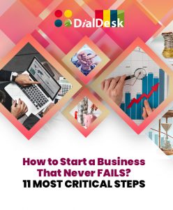 How to Start a Business That Never FAILS? 11 MOST CRITICAL STEPS