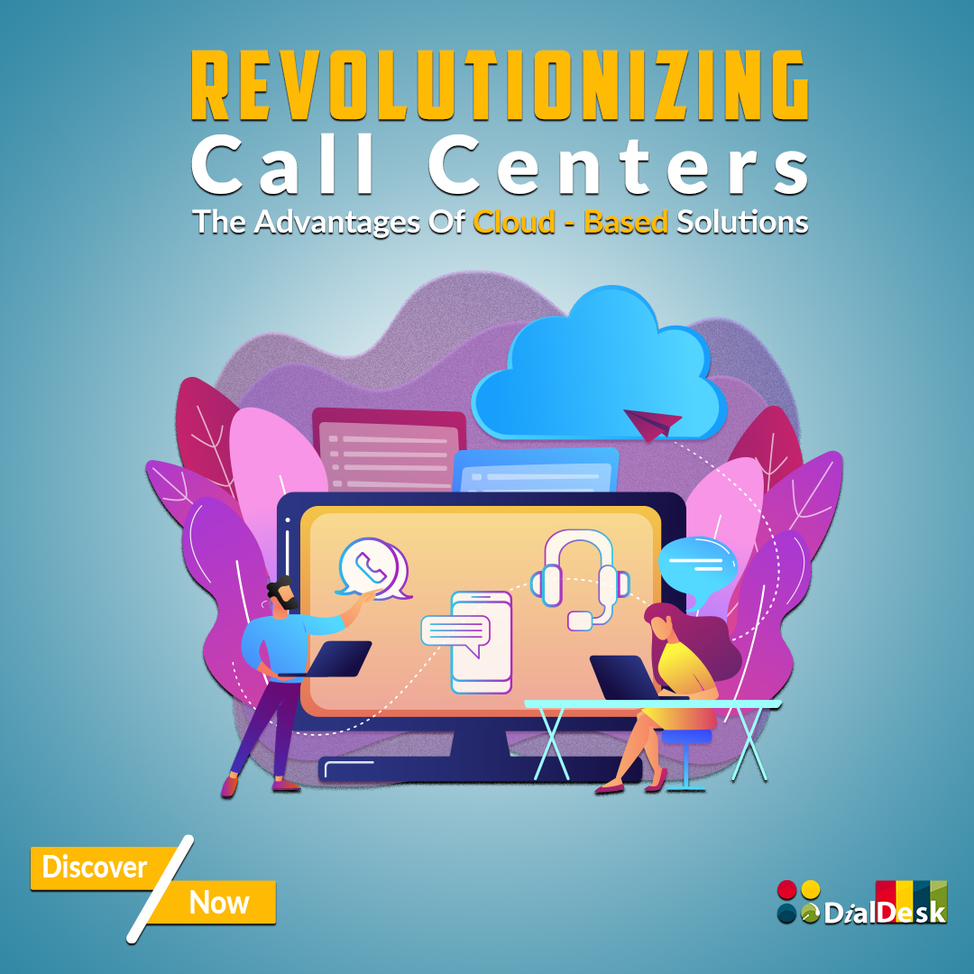 Streamlining Customer Service: How Cloud Call Centers Benefit Your Business